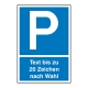 Parkplatz-Schild: P - Mit Wunsch-Text oder zur Selbstbeschriftung