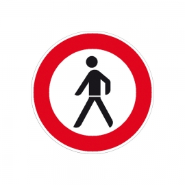 Verkehrsschild nach StVO: Verbot für Fußgänger