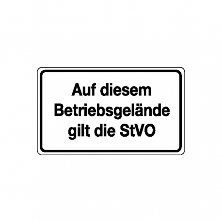 Verkehrszeichen für Betriebskennzeichnung: Auf diesem Betriebsgelände gilt die StVO