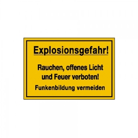 Hinweisschild: Explosionsgefahr! Rauchen, offenes Licht und Feuer verboten - Funkenbildung vermeiden