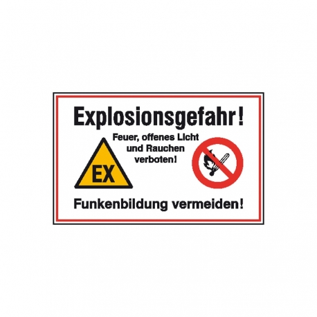 Hinweisschild: Explosionsgefahr - Feuer, offenes Licht und Rauchen verboten - Funkenbildung vermeiden