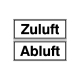 Hinweisschild: Zuluft / Abluft (2 Stck.)