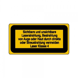 Warn-Zusatzschild: Sichtbarer und unsichtbarer Laserstahl - Laser Klasse 4
