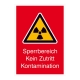 Warn-Kombischild: Strahlenschutz - Sperrbereich - Kein Zutritt Kontamination