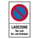 Haltverbotsschild: Eingeschränktes Haltverbot / Ladezone nur zum Be- und Entladen