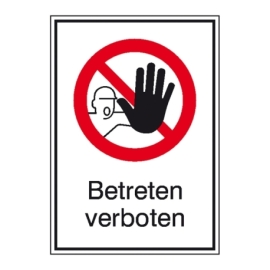 Verbots-Kombi-Schild: Betreten verboten