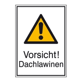 Warn-Kombi-Schild: Vorsicht! Dachlawinen