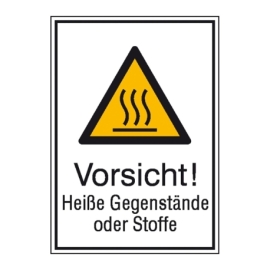Warn-Kombi-Schild: Vorsicht! Heiße Gegenstände oder Stoffe
