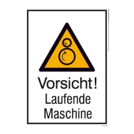 Warn-Kombi-Schild: Vorsicht! Laufende Maschine