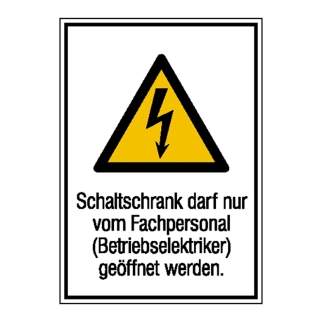 Warn-Kombi-Schild: Schaltschrank darf nur von Fachpersonal - Weiß